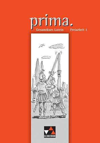Prima. Palette / prima. Freiarbeit 1: Zu den Lektionen prima A/B/N 1-15 von Buchner, C.C. Verlag